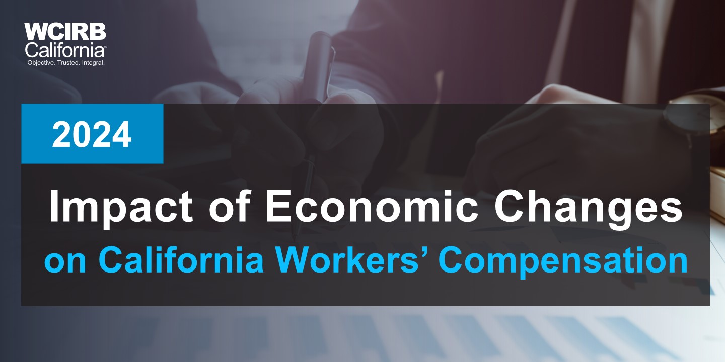 Impact of Economic Changes on California Workers' Compensation